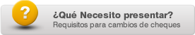 requisitos para cambiar mi cheque